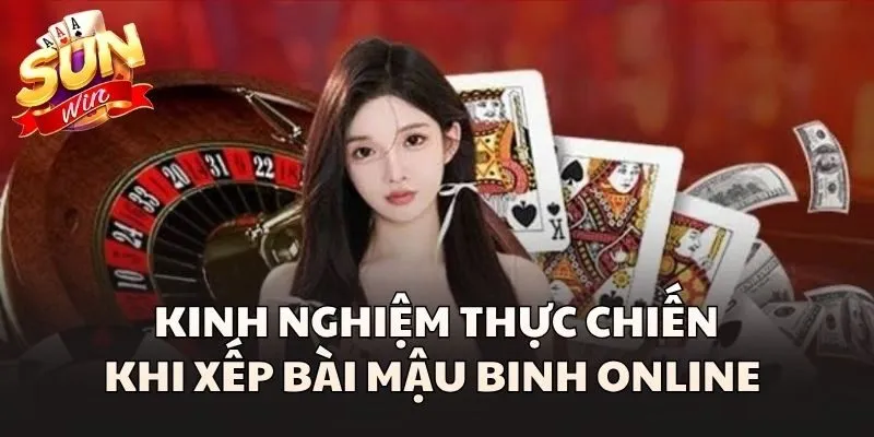 Mậu Binh Online - Cuộc Đấu Trí Của Những Người Thích Tính Toán 3 Kinh nghiệm thực chiến khi xếp bài Mậu Binh Online