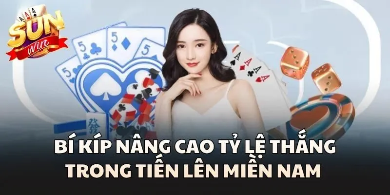 Tiến Lên Miền Nam - Trò Chơi Bài Kinh Điển Không Thể Bỏ Qua 3 Bí kíp nâng cao tỷ lệ thắng trong Tiến Lên Miền Nam